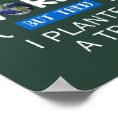 世界を引き継いで小さな木を植えた ポスター (角)