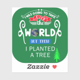 世界を引き継ぎ、小さな木を植えた シール