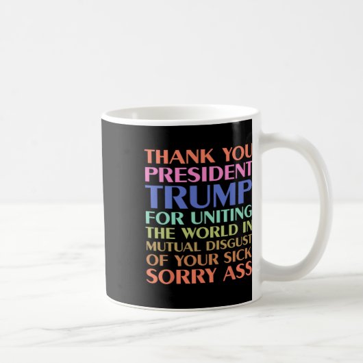 世界を統一してくれてありがとうトランプ大統領 –  コーヒーマグカップ (右)