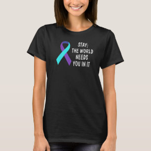 世界を維持する必要があるItの自殺防止A Tシャツ
