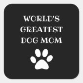 世界パーソナライズされた最大の犬ママカスタム文字 スクエアシール (正面)