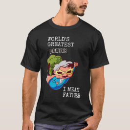 世界一おならをするパパのつもり Tシャツ