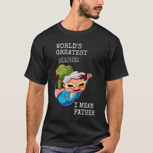 世界一おならをするパパのつもり Tシャツ (正面)