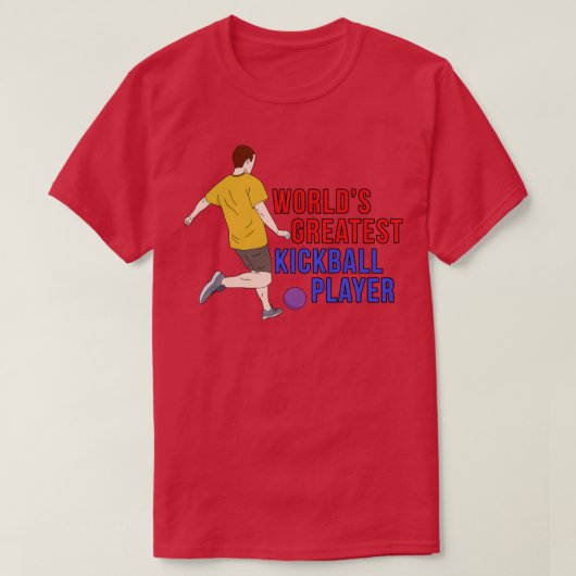 世界一のキックボール選手 Tシャツ (デザイン正面)