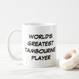 「世界一のタンバリン奏者」マグカップ コーヒーマグカップ