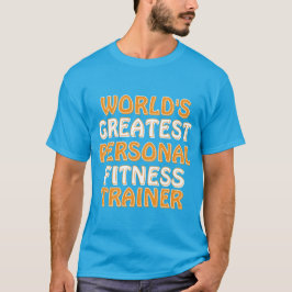 世界一のパーソナルトレーナー Tシャツ