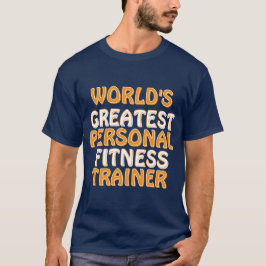 世界一のパーソナルトレーナー Tシャツ