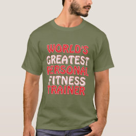 世界一のパーソナルトレーナー Tシャツ