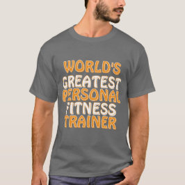 世界一のパーソナルトレーナー Tシャツ