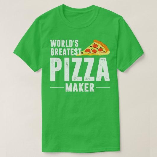 世界一のピザメーカー Tシャツ (デザイン正面)
