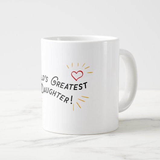 世界一の娘だ！ ジャンボコーヒーマグカップ (正面右)