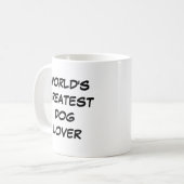 「世界一の犬好き」マグカップ コーヒーマグカップ (正面左)
