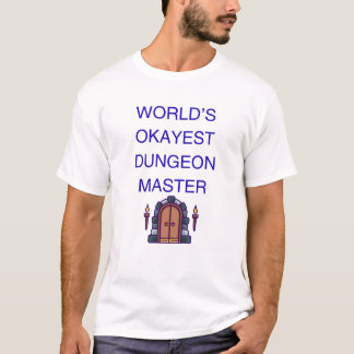 世界一まあまあなダンジョンマスター | 面白いDMギフト Tシャツ