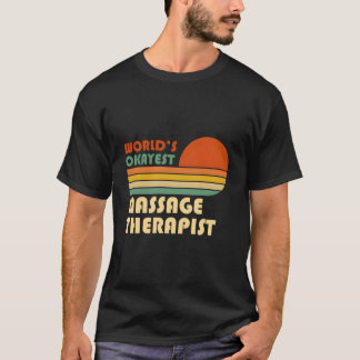 世界一まあまあなマッサージセラピスト Tシャツ