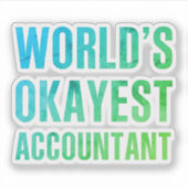 世界一まあまあな会計士のユニークなグッズ シール (正面)