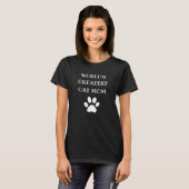 世界一パーソナライズされたの猫ママ文字 Tシャツ (正面フル)