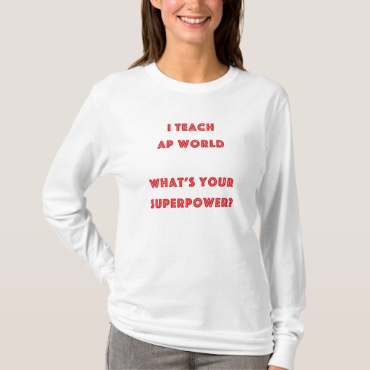 世界史教師のスーパーパワー Tシャツ (正面)