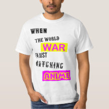 世界大戦が起きてもアニメ鑑賞するTシャツ