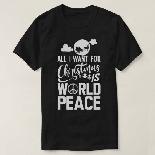 世界平和クリスマスに欲しいのは世界平和 Tシャツ (デザイン正面)