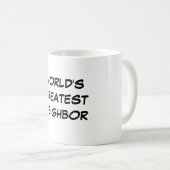 "世界最も素晴らしい隣の"でマグ コーヒーマグカップ (正面右)