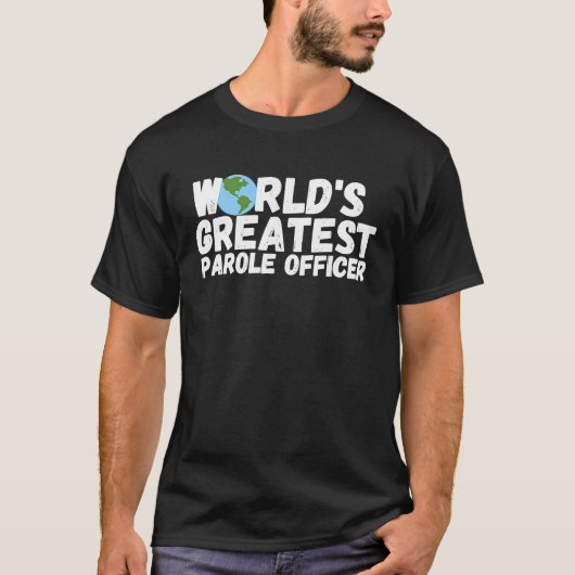 世界最大の仮釈放将校 Tシャツ (正面)