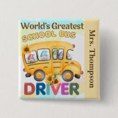 世界最大級のスクールバスドライバーパーソナライズされた 缶バッジ (正面)