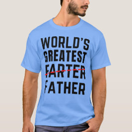 世界最高のおなら男 - 父の日 Tシャツ