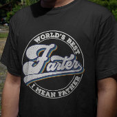 世界最高ののファーターは父のことわざ Tシャツ