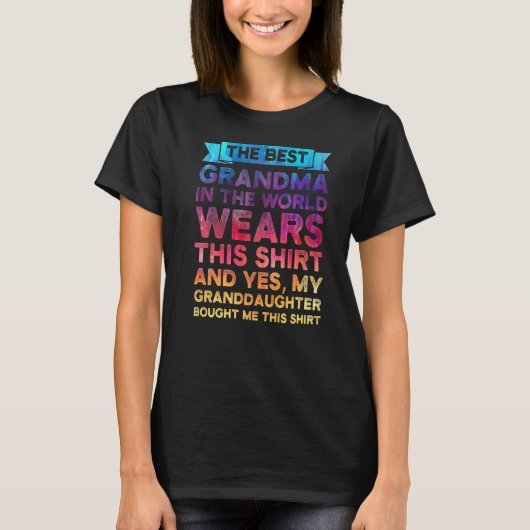 世界最高のの孫娘のおばあちゃん Tシャツ (正面)