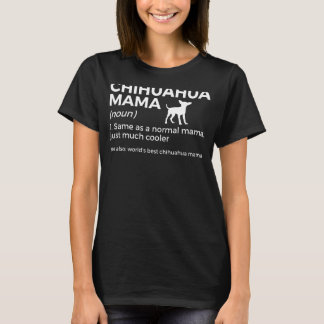 世界最高ののChihuahua Mama定義おもしろいChihu Tシャツ