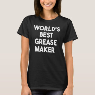 世界最高のグリースメーカー Tシャツ
