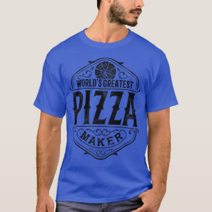 世界最高のピザメーカーのピッツァリアイタリアン食品 Tシャツ