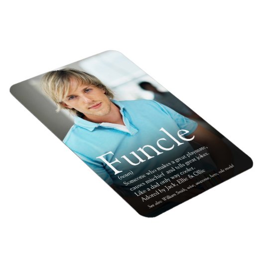 世界最高のファンクルおじさん定義写真 マグネット (右側)