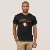 世界最高のブラックジャックプレイヤー Tシャツ (正面フル)