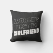 世界最高の元ガールフレンドおもしろい-ことわざ – ギフト クッション (正面)