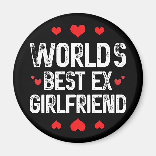 世界最高の元ガールフレンドかわいいおもしろい諺クール マグネット (正面)