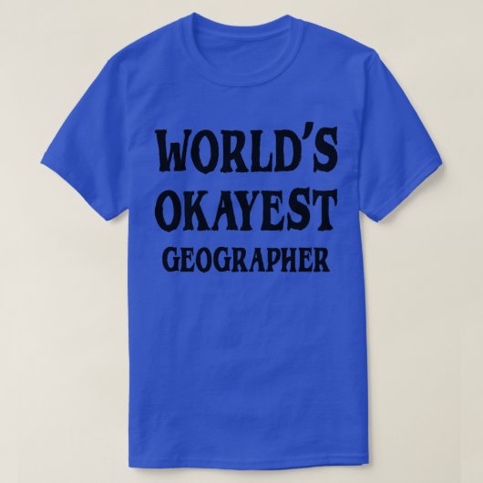 世界最高の地理学者 Tシャツ (デザイン正面)