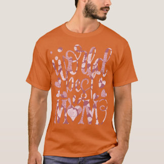 世界最高の母 Tシャツ