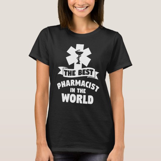 世界最高の薬局の薬剤師 Tシャツ (正面)