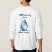 世界水デー。世界を潤す。 スウェットシャツ (裏面)