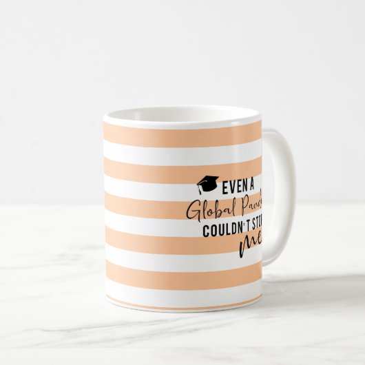 世界的な流行病にも卒業できストップない コーヒーマグカップ (正面右)