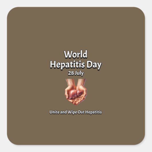世界肝炎の日。肝炎を団結させ、一掃する。 スクエアシール (正面)