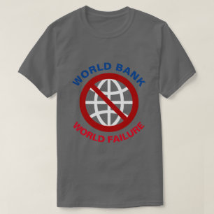 世界銀行アンチ新自由主義 Tシャツ