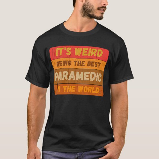 世界風変わりVの最高の救急医療隊員だ Tシャツ (正面)