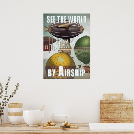 世界飛行船レースSteampunk旅行を参照 ポスター (キッチン)
