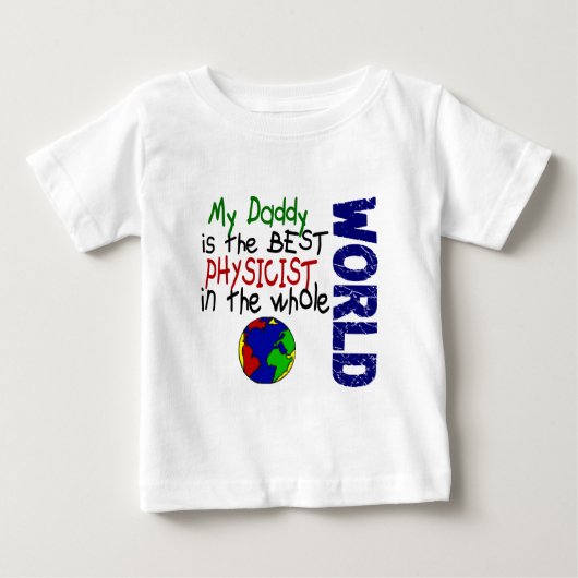 世界2 (お父さん)の最も最高のな物理学者 ベビーTシャツ (正面)