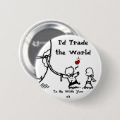 世界、私はあなたとであるために世界を、<3交換します 缶バッジ (正面&裏面)