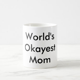 "世界Okayestお母さん"のマグ コーヒーマグカップ