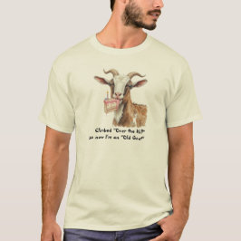 「丘を越えた」おかしな誕生日を迎えた「老いたヤギ」 Tシャツ