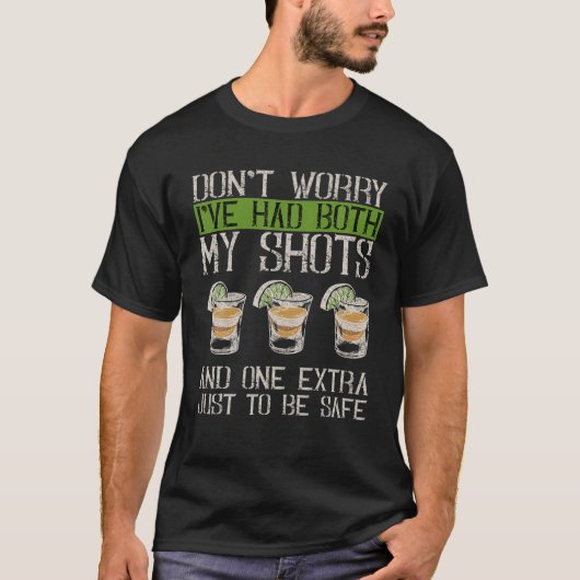 両方のショットを取ったので心配しないでください Tシャツ (正面)